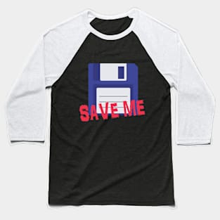 Save Me Baseball T-Shirt